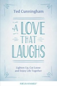 A Love That Laughs by Ted Cunningham Book Cover